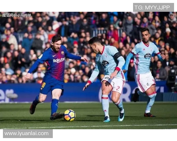 巴塞罗那对阵塞尔塔的比赛分析及双方近期状态评估