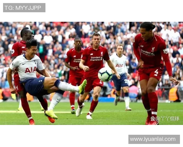 利物浦队与热刺的激烈对决谁能在英超赛场上笑到最后